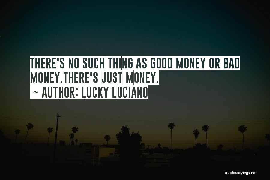 Best Mobster Quotes By Lucky Luciano