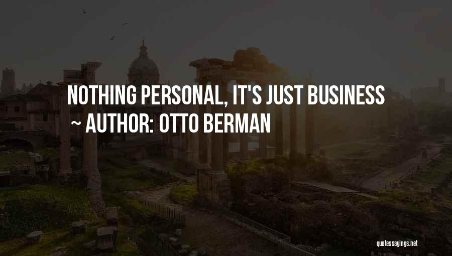 Best Mobster Quotes By Otto Berman