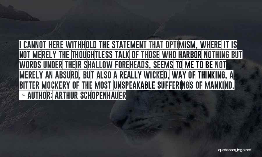 Best Mockery Quotes By Arthur Schopenhauer