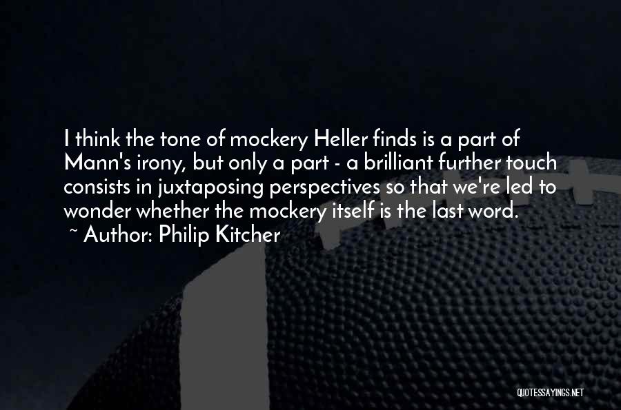 Best Mockery Quotes By Philip Kitcher