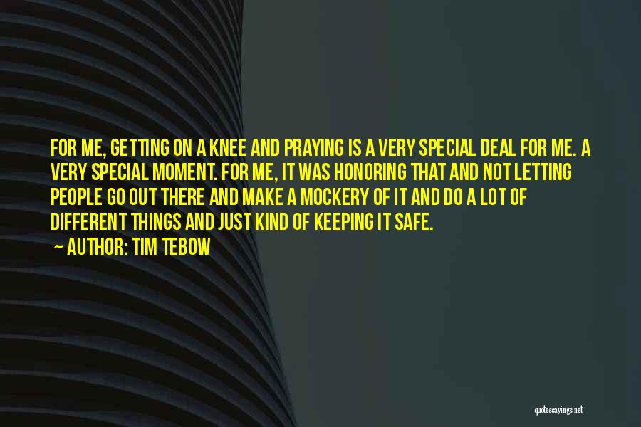 Best Mockery Quotes By Tim Tebow