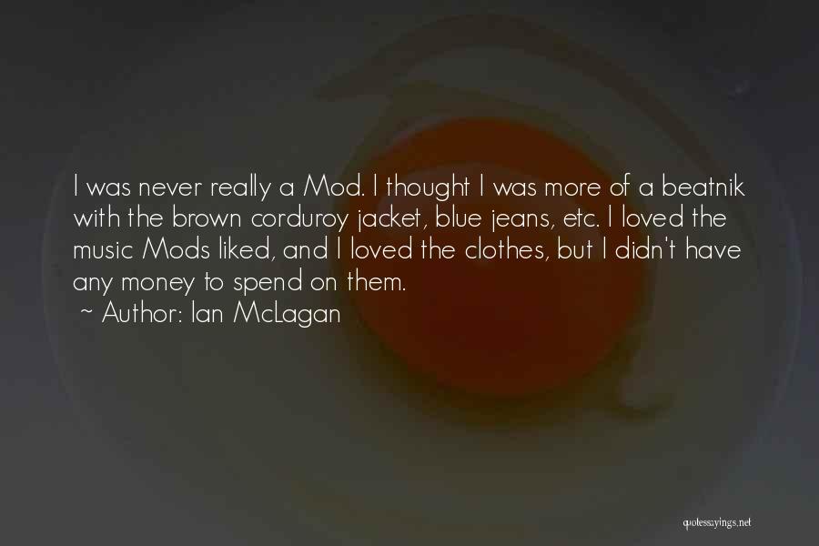 Best Mod Quotes By Ian McLagan