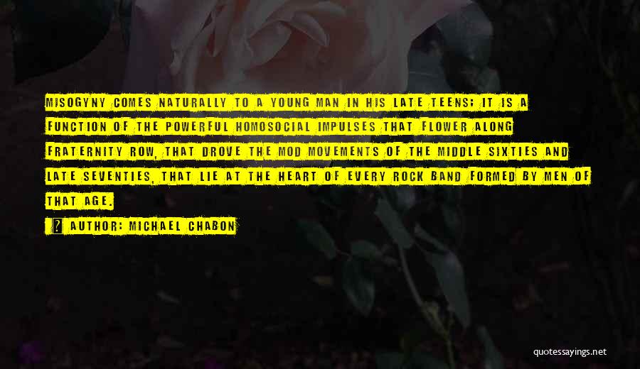 Best Mod Quotes By Michael Chabon