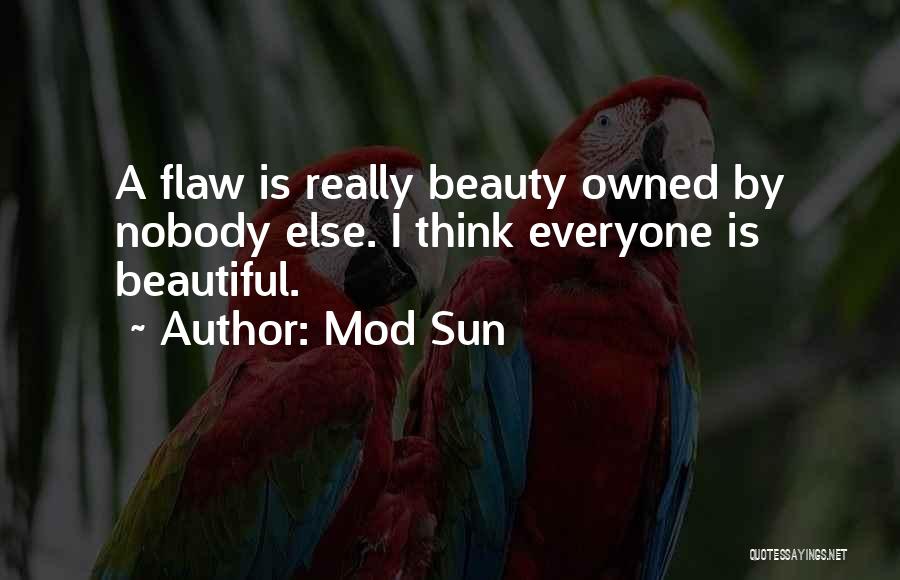 Best Mod Quotes By Mod Sun