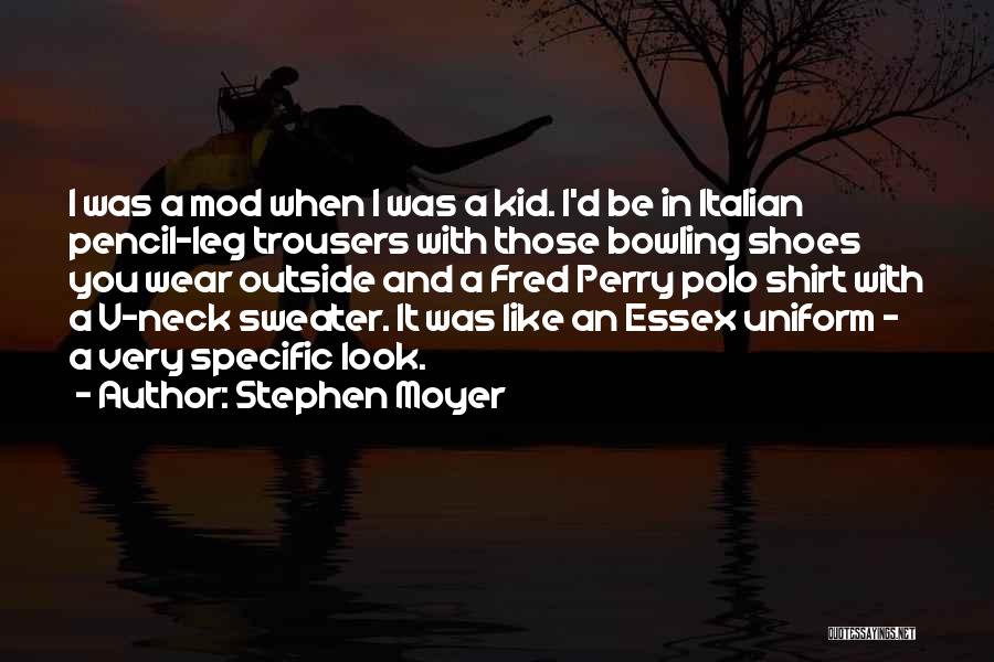 Best Mod Quotes By Stephen Moyer