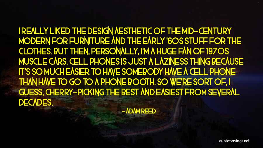 Best Modern Quotes By Adam Reed Best Modern Quotes By Adam Reed