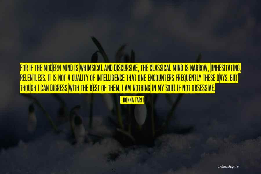 Best Modern Quotes By Donna Tartt Best Modern Quotes By Donna Tartt