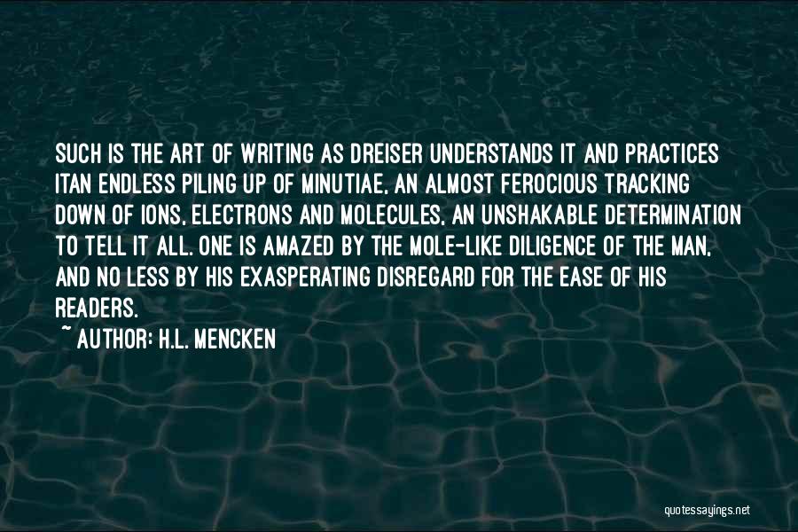 Best Mole Man Quotes By H.L. Mencken
