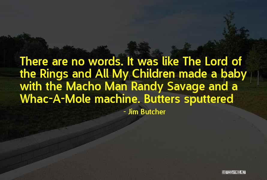 Best Mole Man Quotes By Jim Butcher