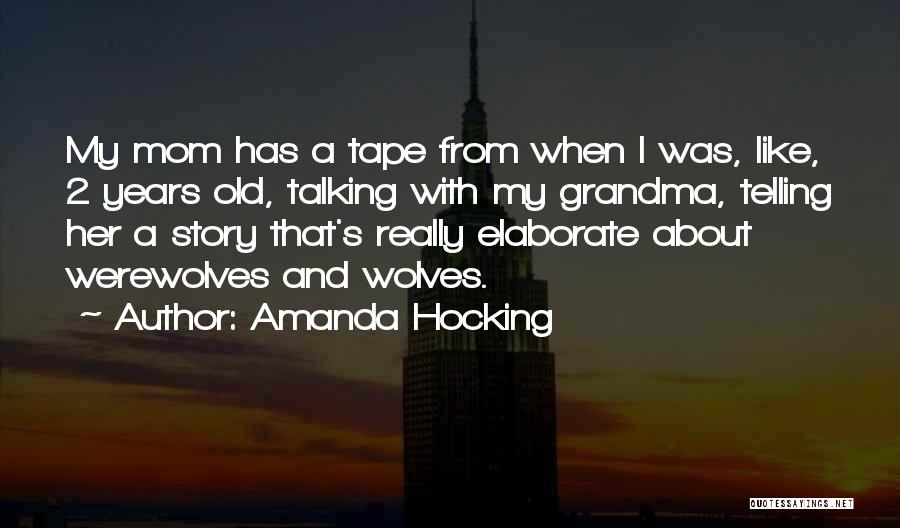 Best Mom And Grandma Quotes By Amanda Hocking