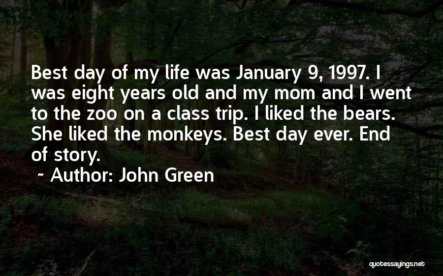 Best Mom Day Quotes By John Green