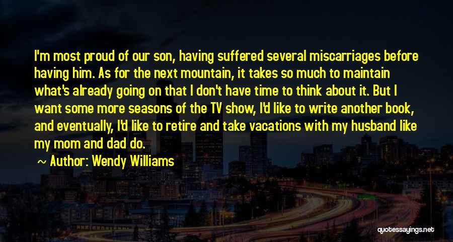 Best Mom Son Quotes By Wendy Williams