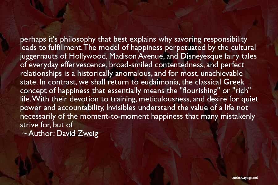 Best Moment Of Life Quotes By David Zweig