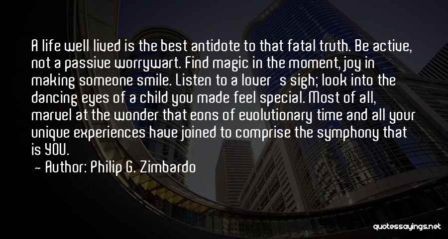 Best Moment Of Life Quotes By Philip G. Zimbardo