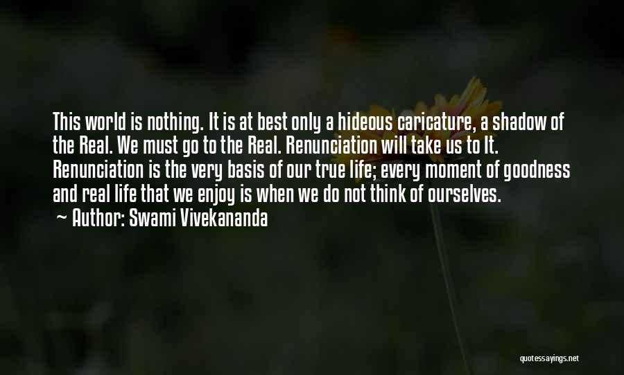 Best Moment Of Life Quotes By Swami Vivekananda