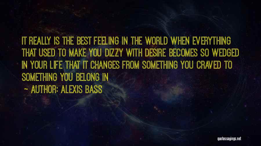 Best Moment With You Quotes By Alexis Bass