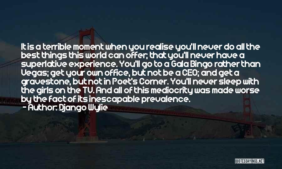 Best Moment With You Quotes By Django Wylie