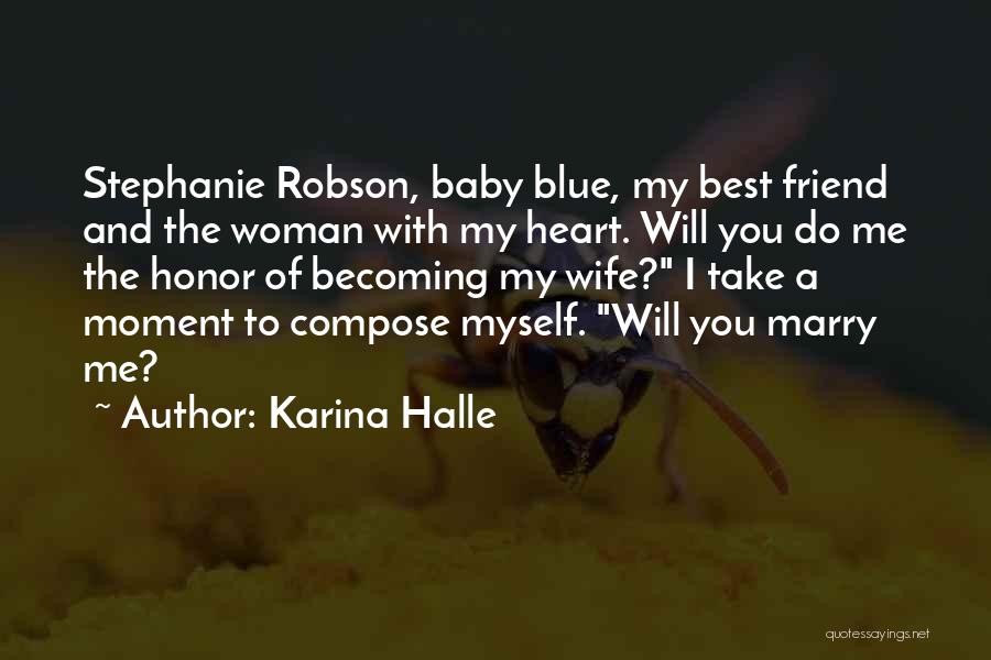 Best Moment With You Quotes By Karina Halle