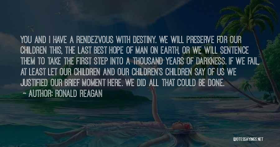 Best Moment With You Quotes By Ronald Reagan
