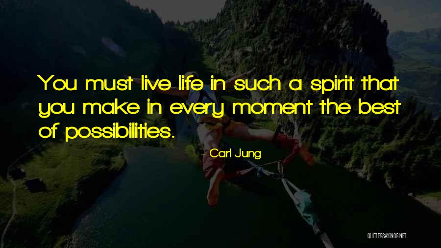 Best Moments Quotes By Carl Jung