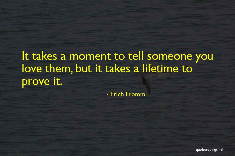 Best Moments Quotes By Erich Fromm