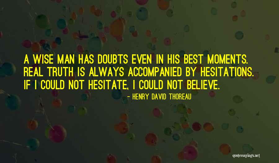 Best Moments Quotes By Henry David Thoreau