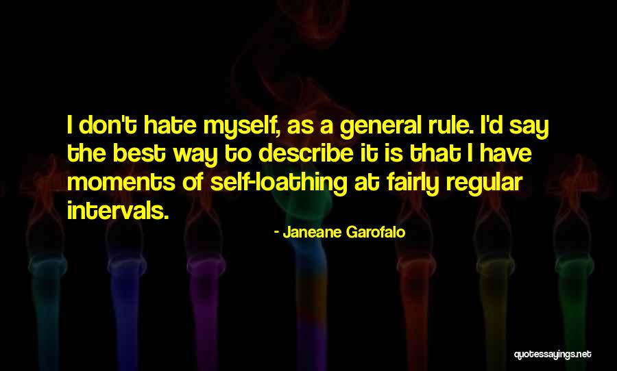 Best Moments Quotes By Janeane Garofalo