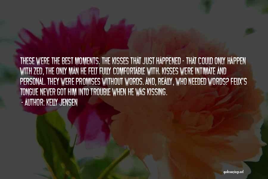Best Moments Quotes By Kelly Jensen