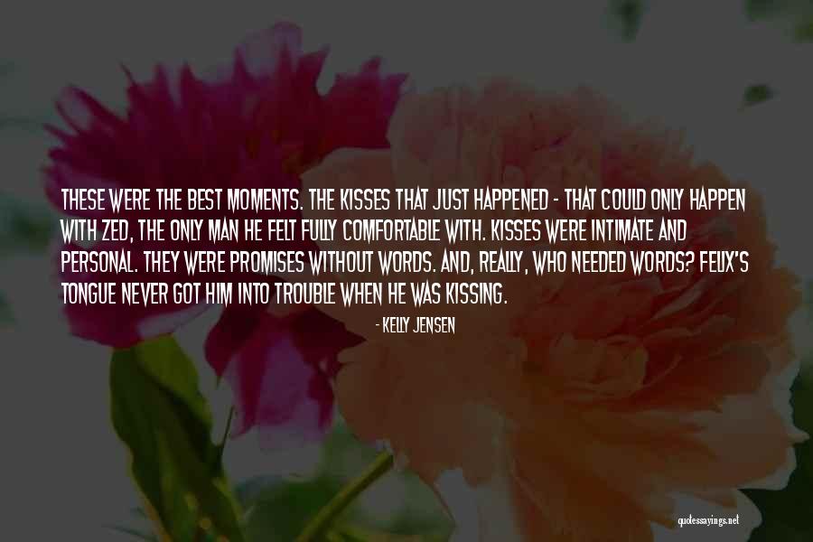 Best Moments Quotes By Kelly Jensen