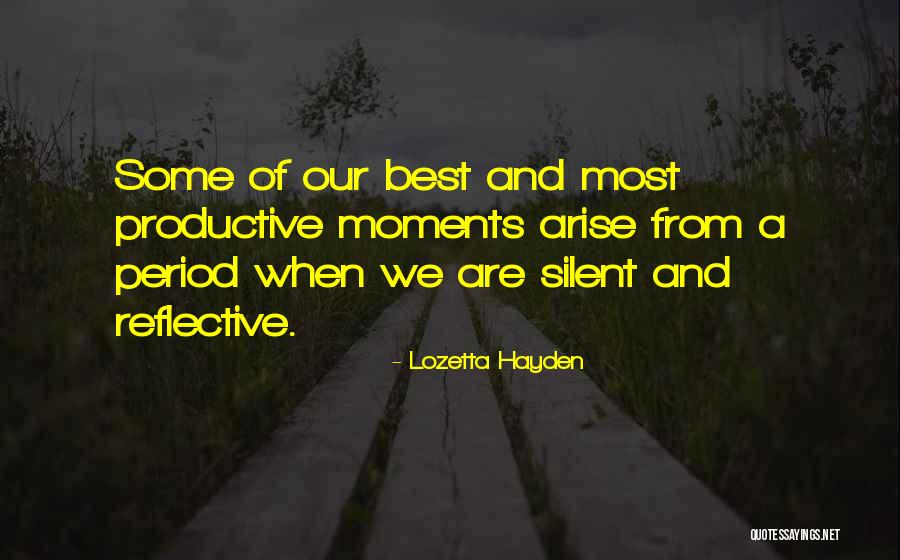 Best Moments Quotes By Lozetta Hayden