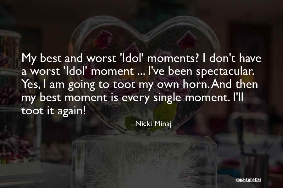 Best Moments Quotes By Nicki Minaj