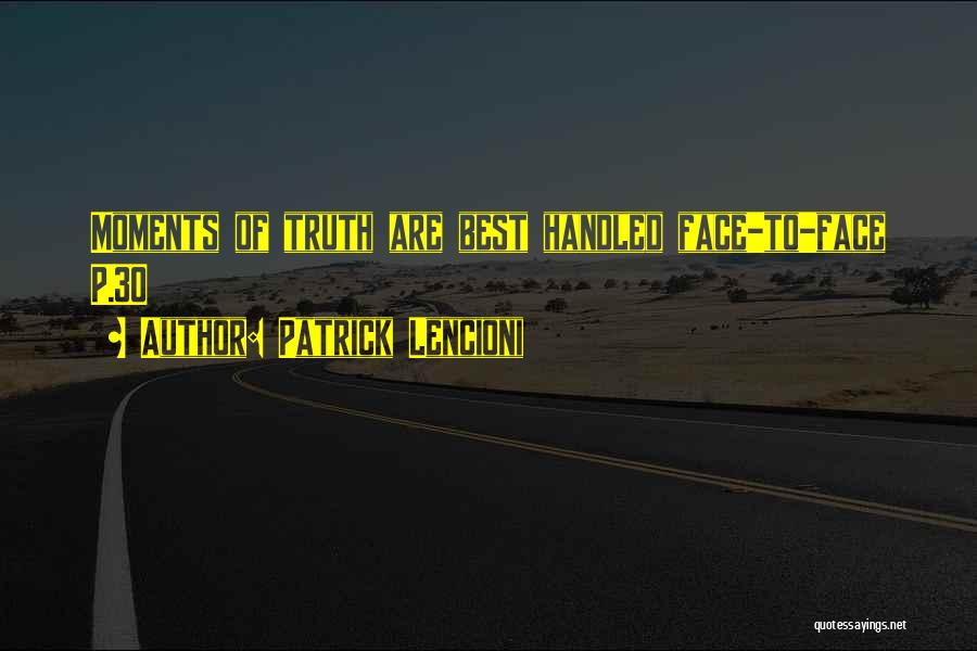 Best Moments Quotes By Patrick Lencioni