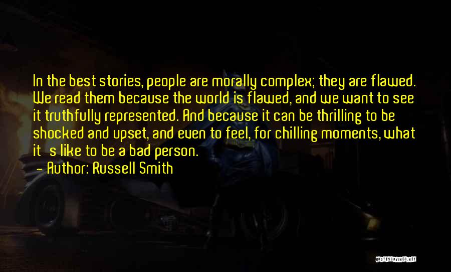 Best Moments Quotes By Russell Smith