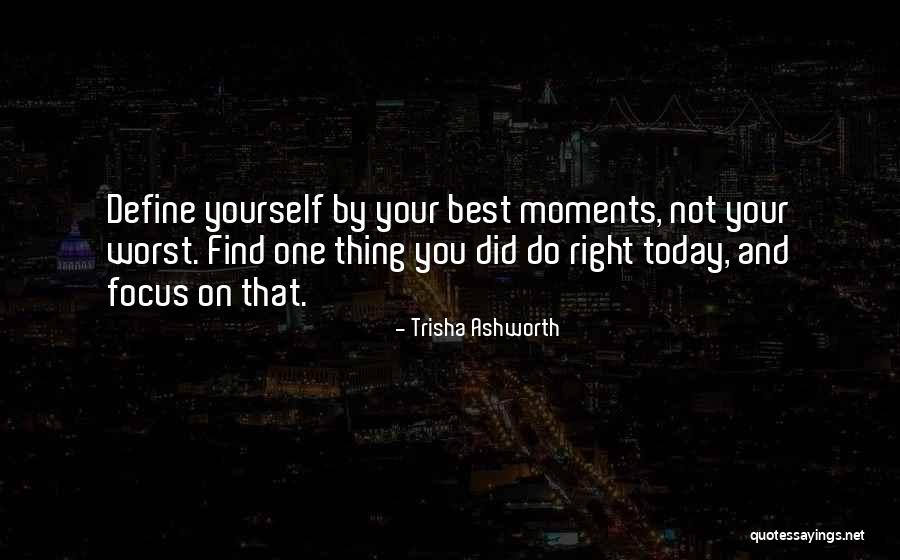 Best Moments Quotes By Trisha Ashworth