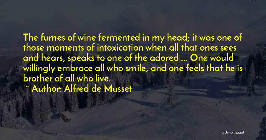 Best Moments With Brother Quotes By Alfred De Musset