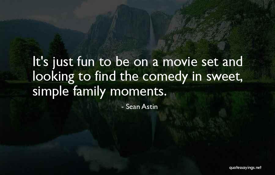 Best Moments With Family Quotes By Sean Astin