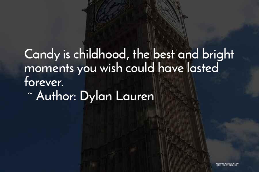 Best Moments With Her Quotes By Dylan Lauren