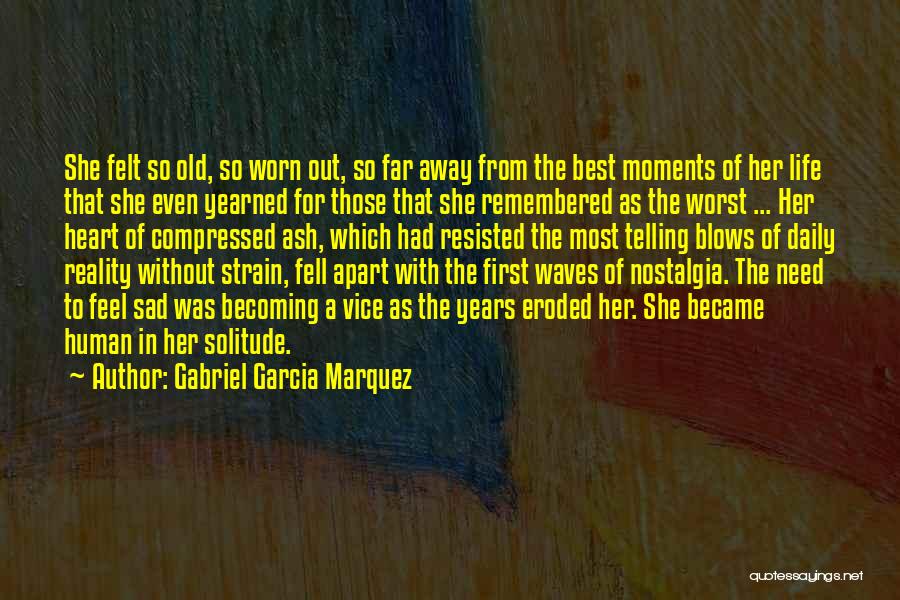 Best Moments With Her Quotes By Gabriel Garcia Marquez