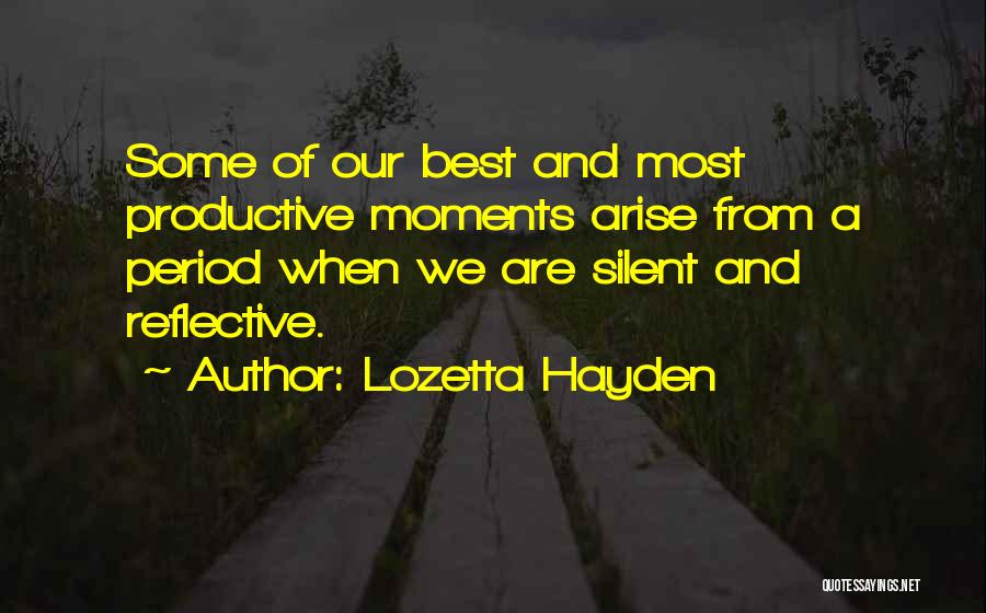 Best Moments With Her Quotes By Lozetta Hayden