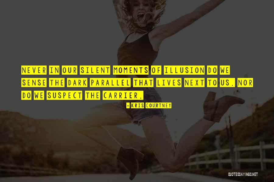 Best Moments With Him Quotes By Kris Courtney