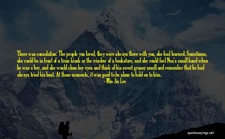 Best Moments With Him Quotes By Min Jin Lee