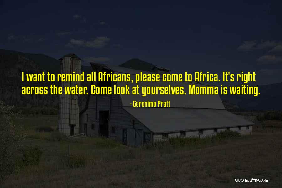 Best Momma Quotes By Geronimo Pratt Best Momma Quotes By Geronimo Pratt