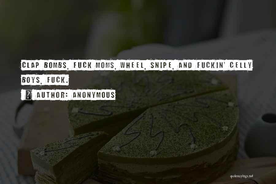 Best Moms Quotes By Anonymous