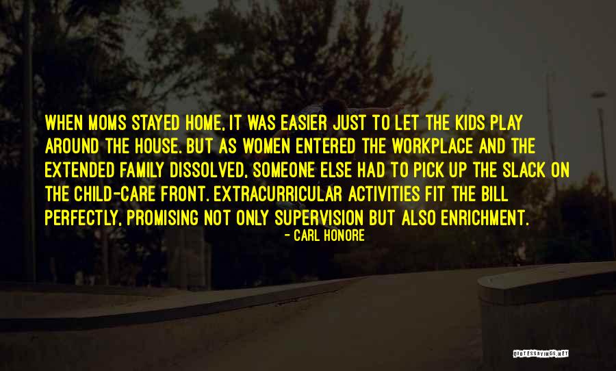Best Moms Quotes By Carl Honore Best Moms Quotes By Carl Honore