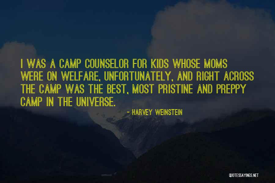 Best Moms Quotes By Harvey Weinstein