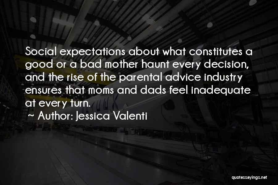 Best Moms Quotes By Jessica Valenti