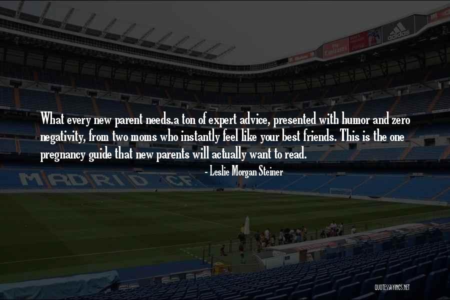 Best Moms Quotes By Leslie Morgan Steiner Best Moms Quotes By Leslie Morgan Steiner