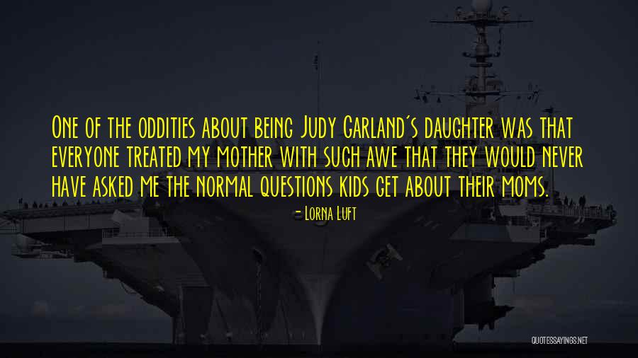 Best Moms Quotes By Lorna Luft Best Moms Quotes By Lorna Luft