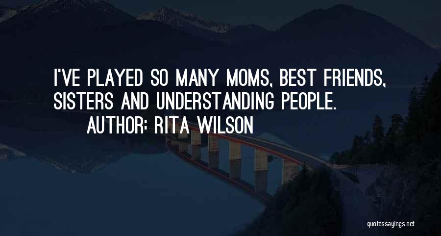 Best Moms Quotes By Rita Wilson
