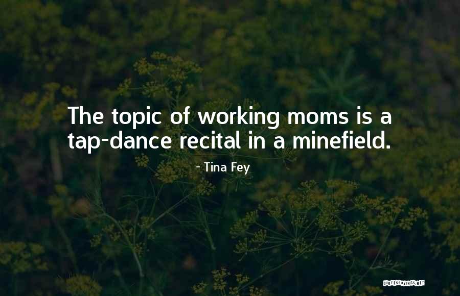 Best Moms Quotes By Tina Fey